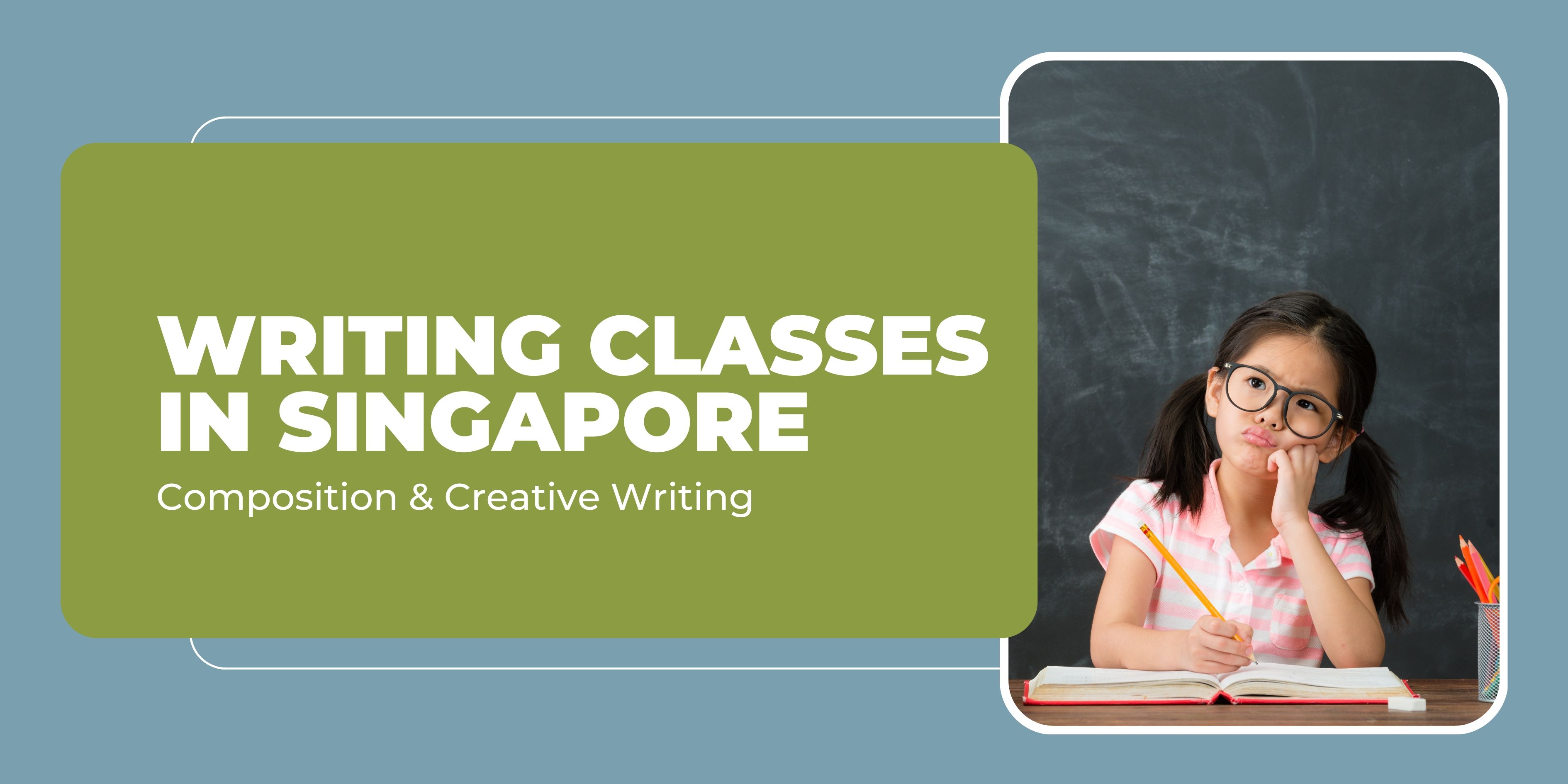 Composition and Creative Writing Classes in Singapore